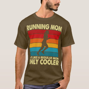 Runner Mum Funny Marathon Running Jogging Mothers T-Shirt