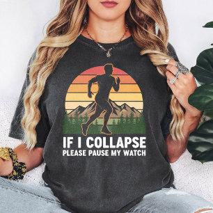 Runner Sunset Funny Quote Pause My Watch T-Shirt