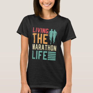 Runners LIVING THIS MARATHON LIFE Funny Marathon T-Shirt