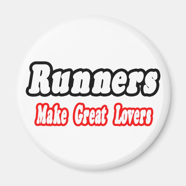 Runners Make Great Lovers Magnet (Front)