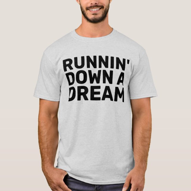 RUNNIN' DOWN A DREAM VINTAGE T-SHIRTS TEES (Front)