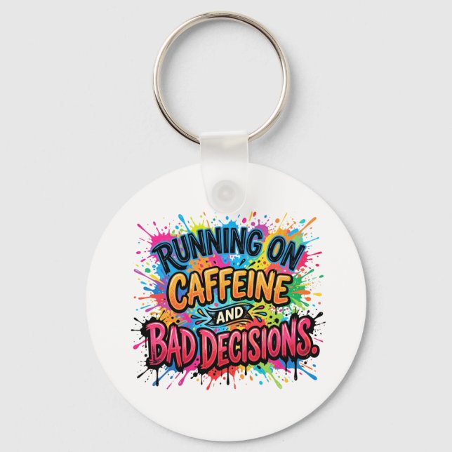 runnin on caffeine  key ring (Front)