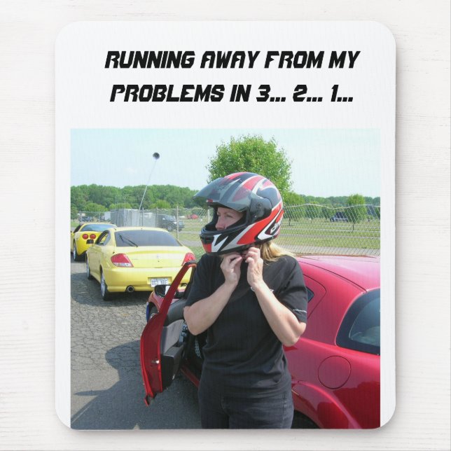 RUNNING AWAY FROM MY PROBLEMS IN 3... 2... 1... MOUSE MAT (Front)
