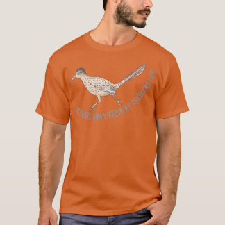 Running away from my problems like roadrunner art T-Shirt