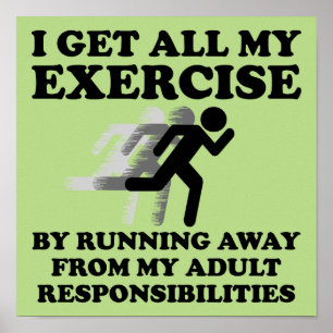 Running Away From Responsibilities Funny Poster Si