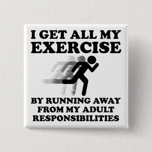 Running Away From Responsibility Funny Button Pin