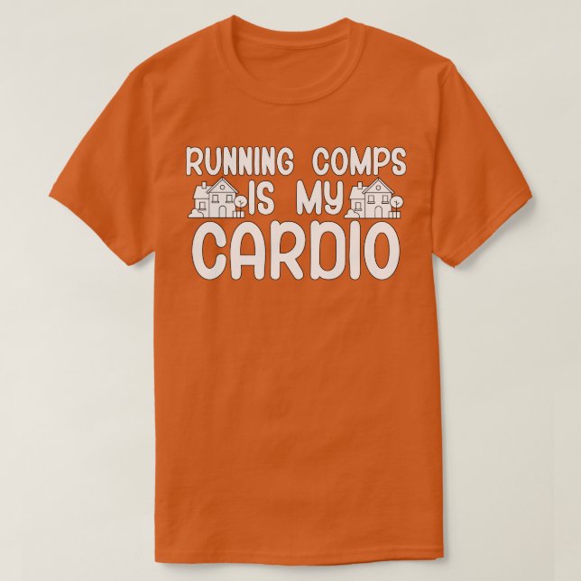 Running comps is my cardio T-Shirt (Design Front)