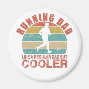 Running Dad Like A Regular Dad But Cooler Magnet