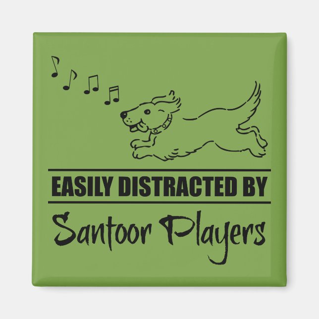 Running Dog Easily Distracted by Santoor Players Magnet (Front)