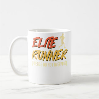 Running Elite Runner Please Do Not Pass Funny Mara Coffee Mug