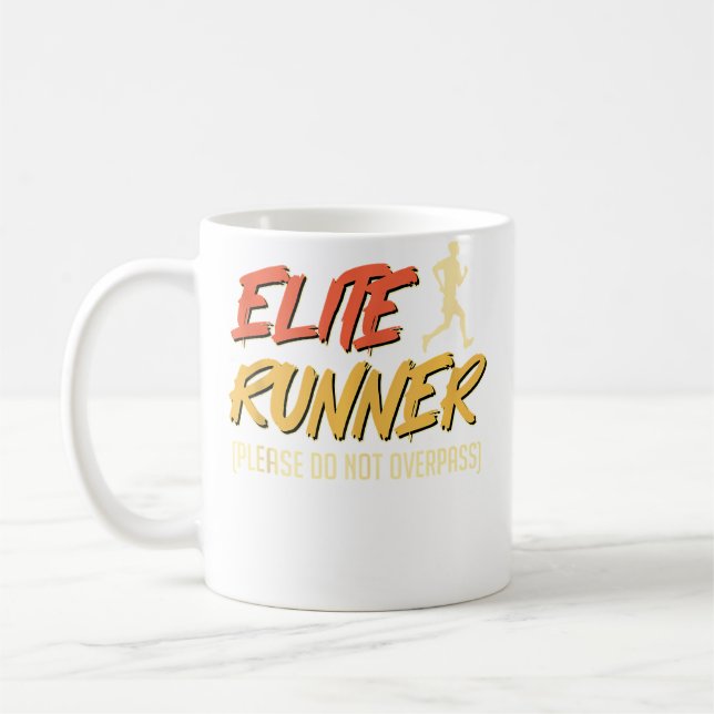 Running Elite Runner Please Do Not Pass Funny Mara Coffee Mug (Left)