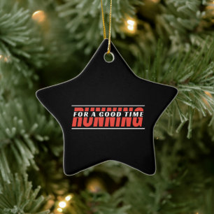 Running for A Good Time - Happy Runner Quote Ceramic Tree Decoration