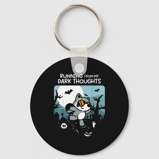 Running From My Dark Thoughts Funny Raccoon Hallow Key Ring (Front)