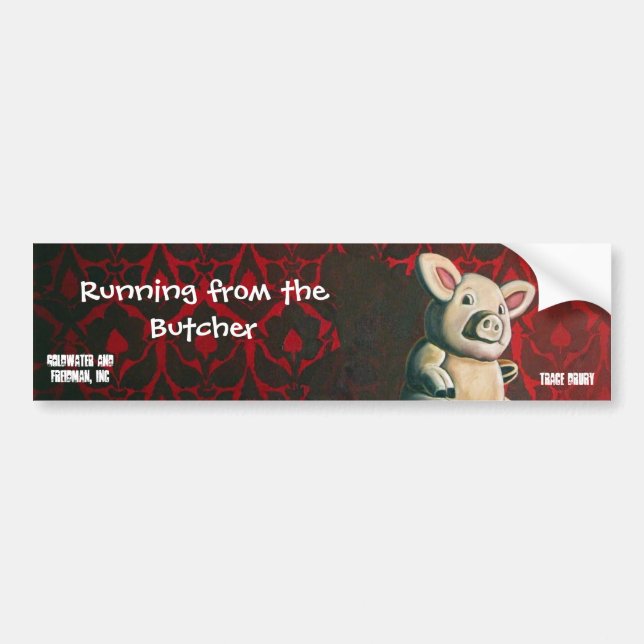 Running From The Butcher Bumper Sticker (Front)