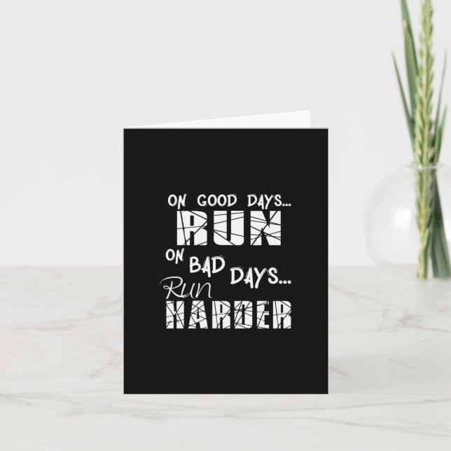 Running Good Days Run - Bad Days Run Harder Card (Front)