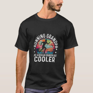 Running Grandpa Like A Regular Grandpa Er Fathers T-Shirt