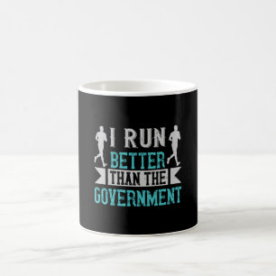 Running I run better than the government Coffee Mug