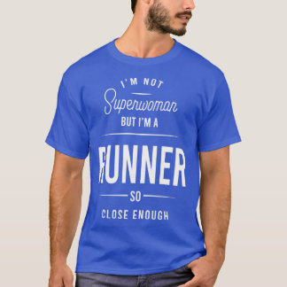 Running im not superwoman T-Shirt