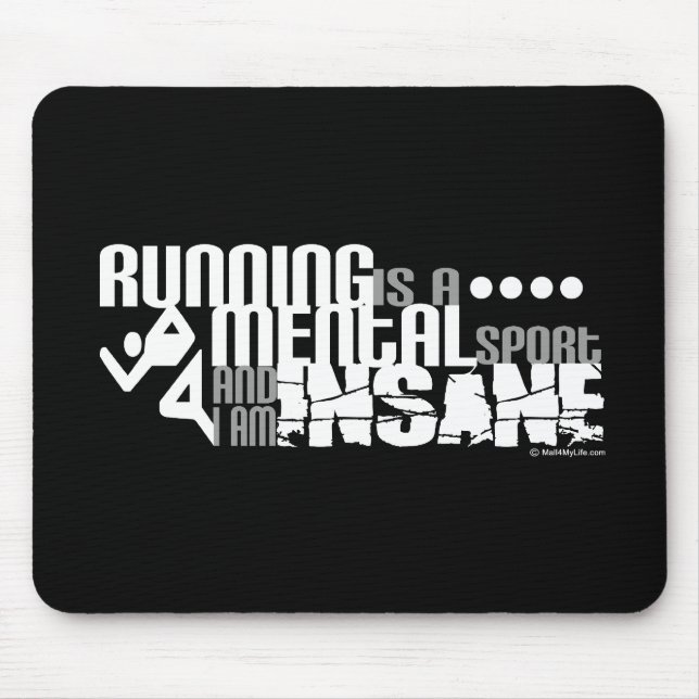Running is a Mental Sport Mouse Mat (Front)
