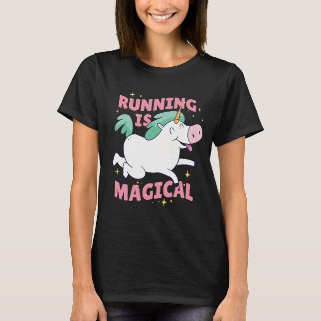 Running is Magical Unicorn  T-Shirt (Front)
