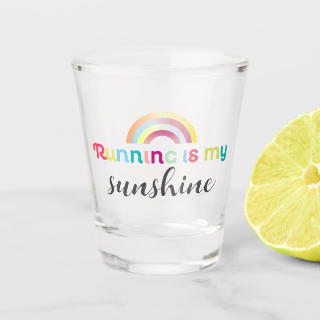 Running Is My Sunshine Colourful Rainbow Graphic Shot Glass (Front)
