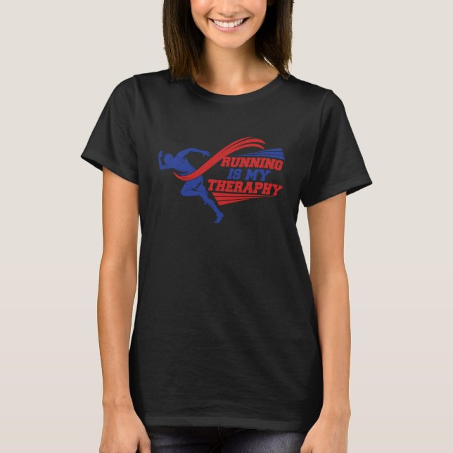 Running Is My Therapy Marathon Finisher Runner T-Shirt (Front)