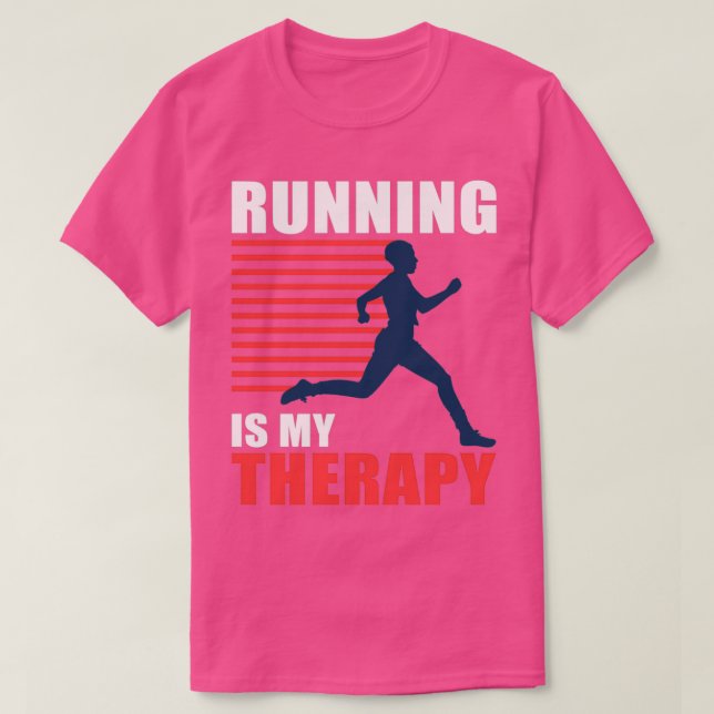 Running Is My Therapy Marathon Runner a b c d e f  T-Shirt (Design Front)