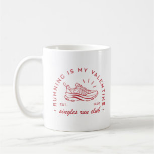 Running is my valentine singles run club sport coffee mug