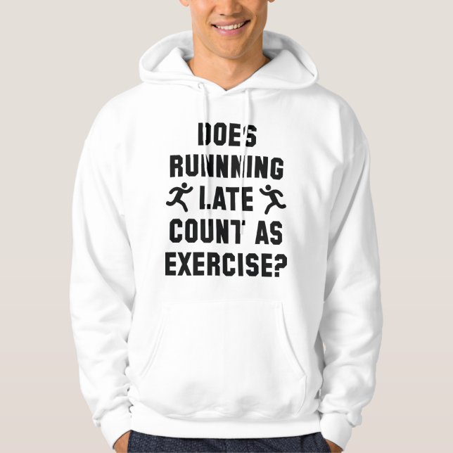 Running Late Hoodie (Front)