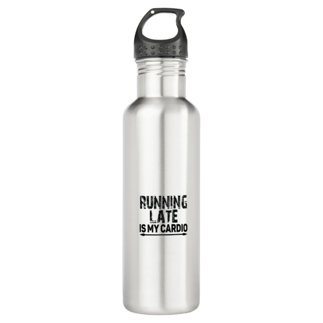 running late is my cardio 710 ml water bottle (Front)