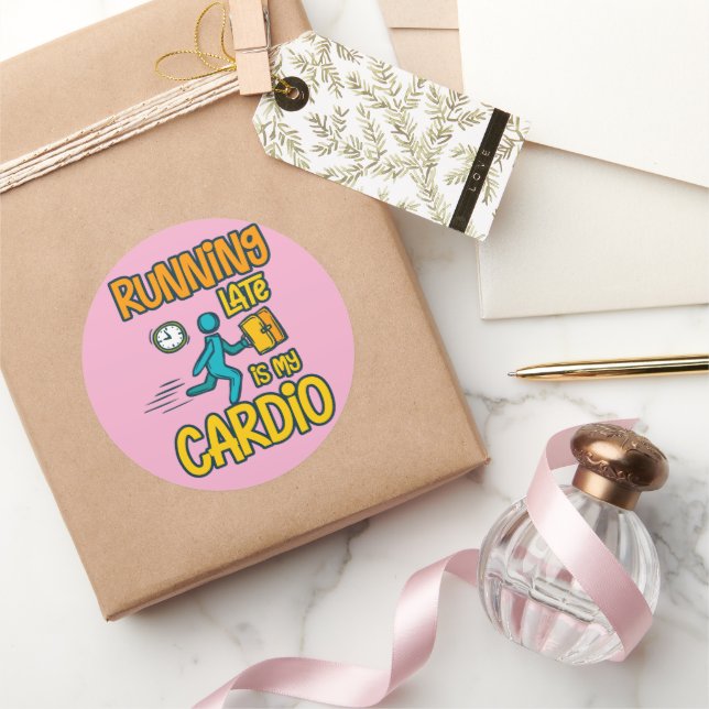 Running Late is My Cardio Classic Round Sticker (Gifting)