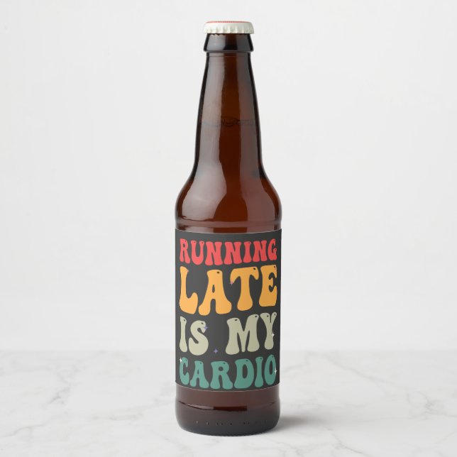 Running Late is my Cardio Funny Retro Fitness Gift Beer Bottle Label (Front)