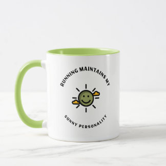 Running maintains my sunny personality mug