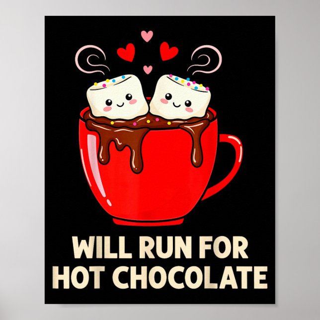 Running Motivation Kawaii Hot Chocolate Lover  Poster (Front)