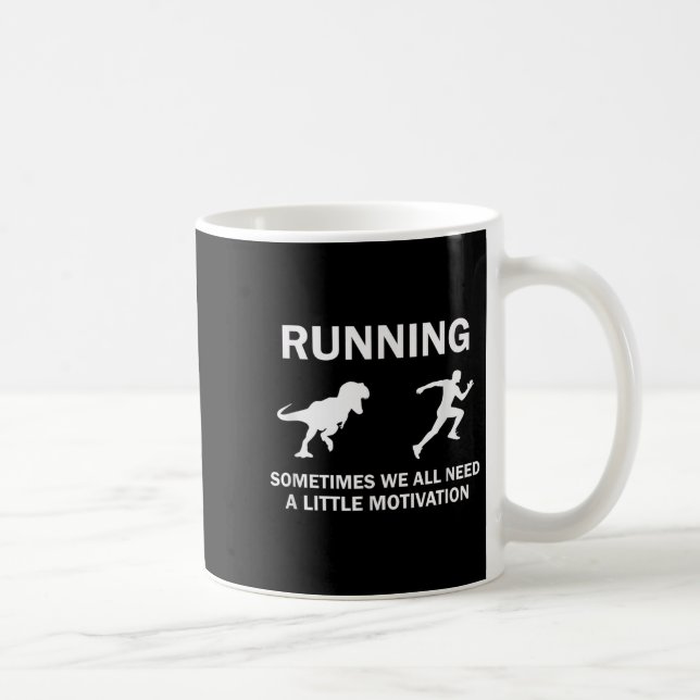 Running Motivation Raptor Chase Funny Dinosaur  Coffee Mug (Right)