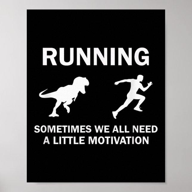 Running Motivation Raptor Chase Funny Dinosaur  Poster (Front)