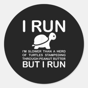 Running Motivation Turtle  Classic Round Sticker