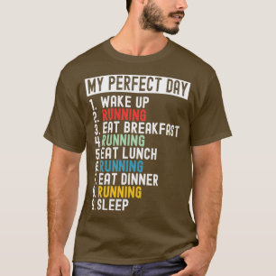 Running My Perfect Day T-Shirt