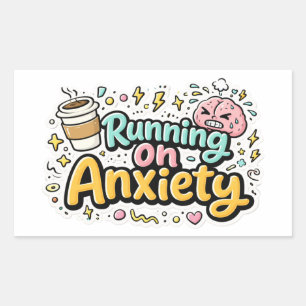 Running On Anxiety Humour Art Sticker