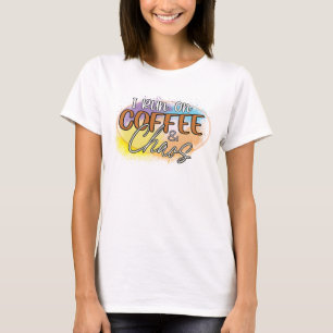 Running on Caffeine and Chaos T-Shirt