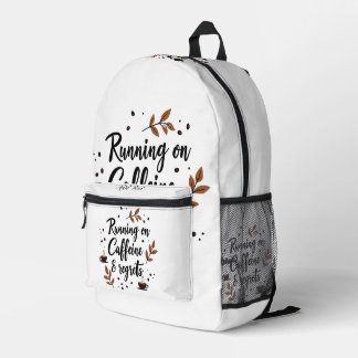 Running on Caffeine and Regrets Aesthetic Quote To Printed Backpack