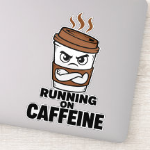 Running On Caffeine Funny Coffee Sticker