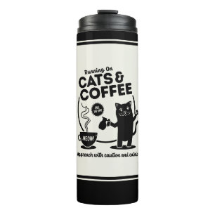 Running on Cats and Coffee Thermal Tumbler
