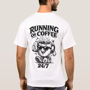 Running On Coffee 24/7 Coffee Lover Back Print T-S T-Shirt