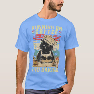 Running on Coffee and Baking Funny Cat Baker Pastr T-Shirt