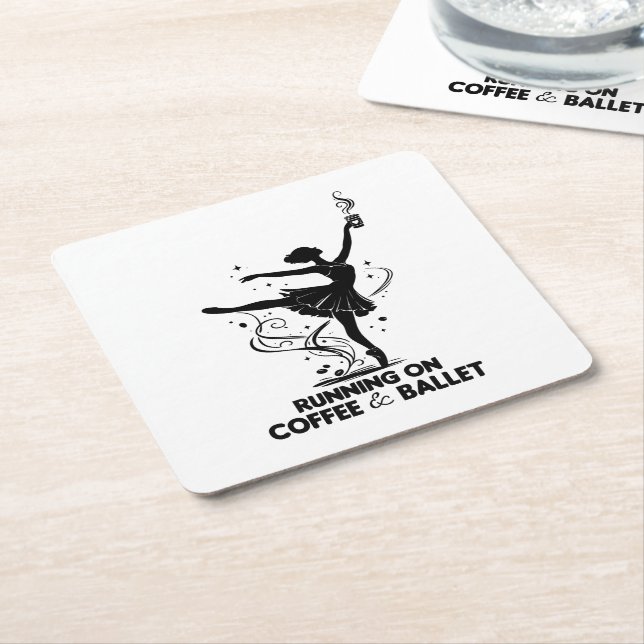 Running On Coffee And Ballet Funny Teacher Dancing Square Paper Coaster (Angled)