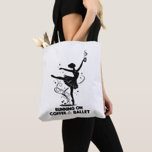 Running On Coffee And Ballet Funny Teacher Dancing Tote Bag