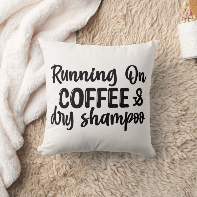 Running on Coffee and Dry Shampoo Cushion (Blanket)