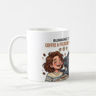 Running On Coffee And French Bulldog Kisses Mug