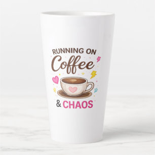 Running on Coffee & Chaos — Cute Coffee Cup Design
